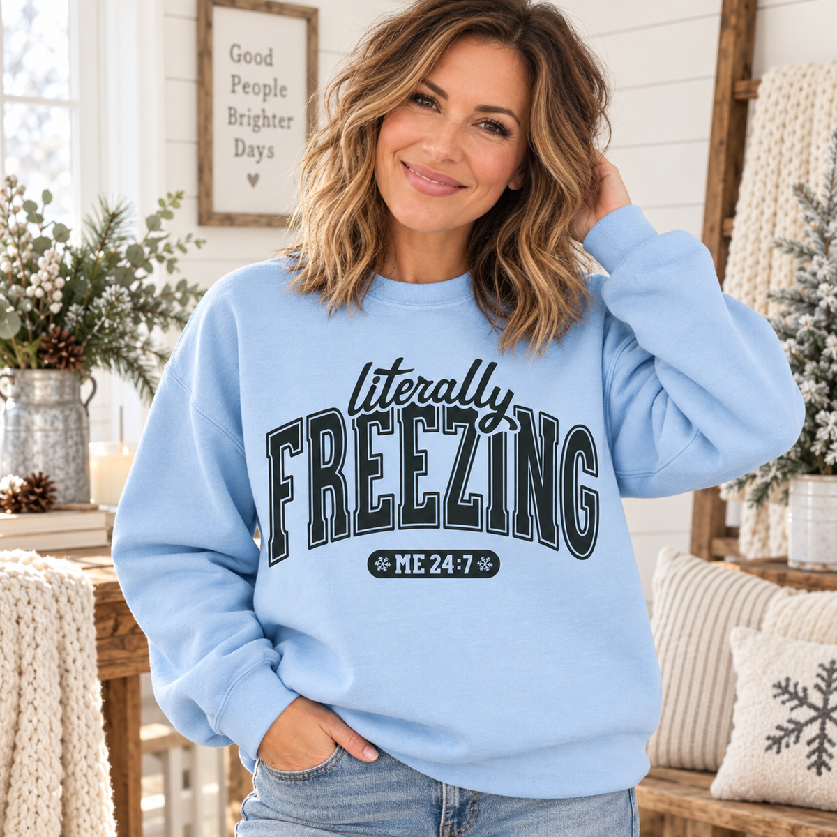 Literally Freezing Me 24:7 Graphic Sweatshirt | Funny Winter Crewneck