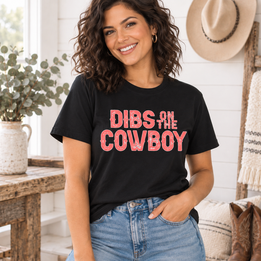 Dibs on the Cowboy T-Shirt