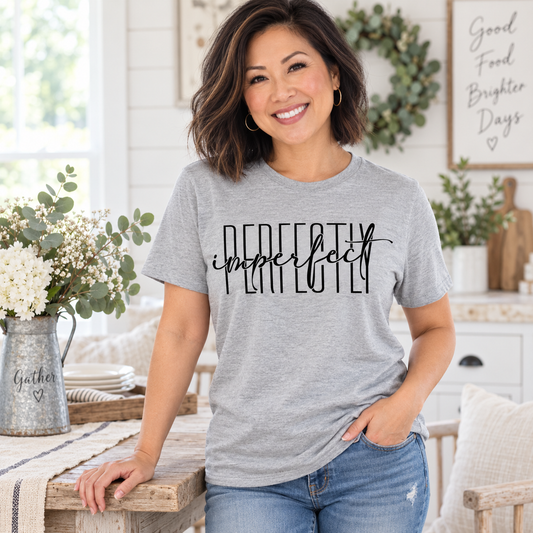 Perfectly Imperfect Women’s Inspirational T-Shirt