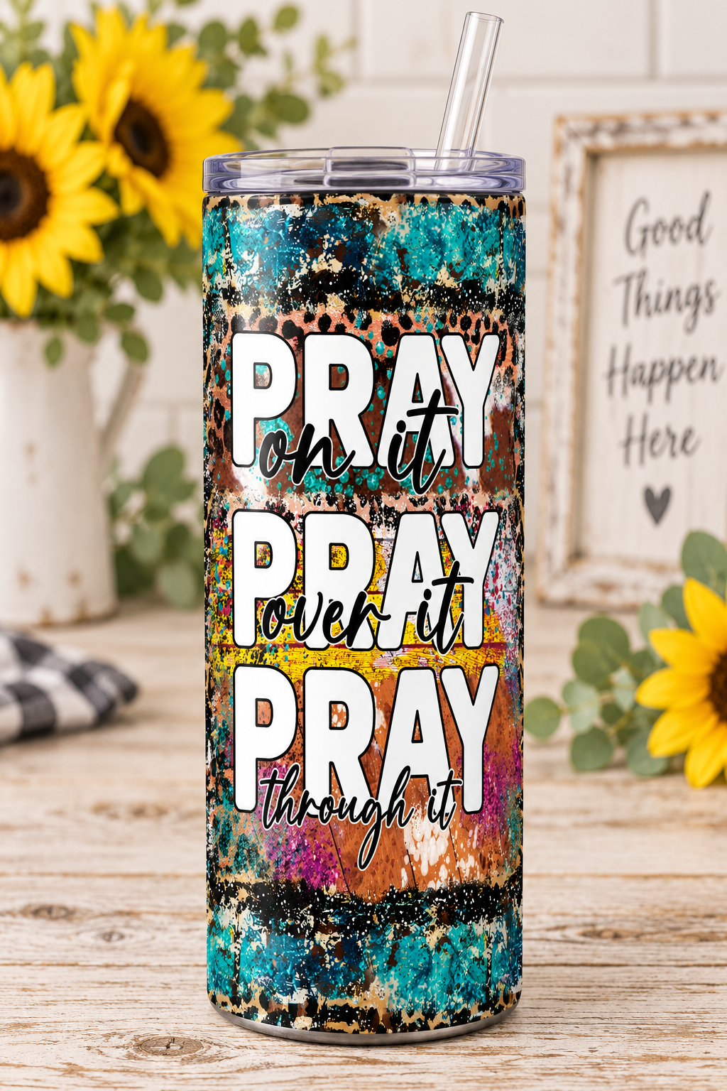 Pray On It, Over It, Through It 20 oz Tumbler