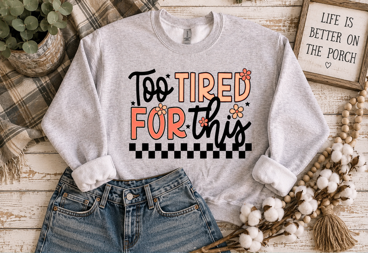Too Tired For This Checkered Floral Graphic Sweatshirt