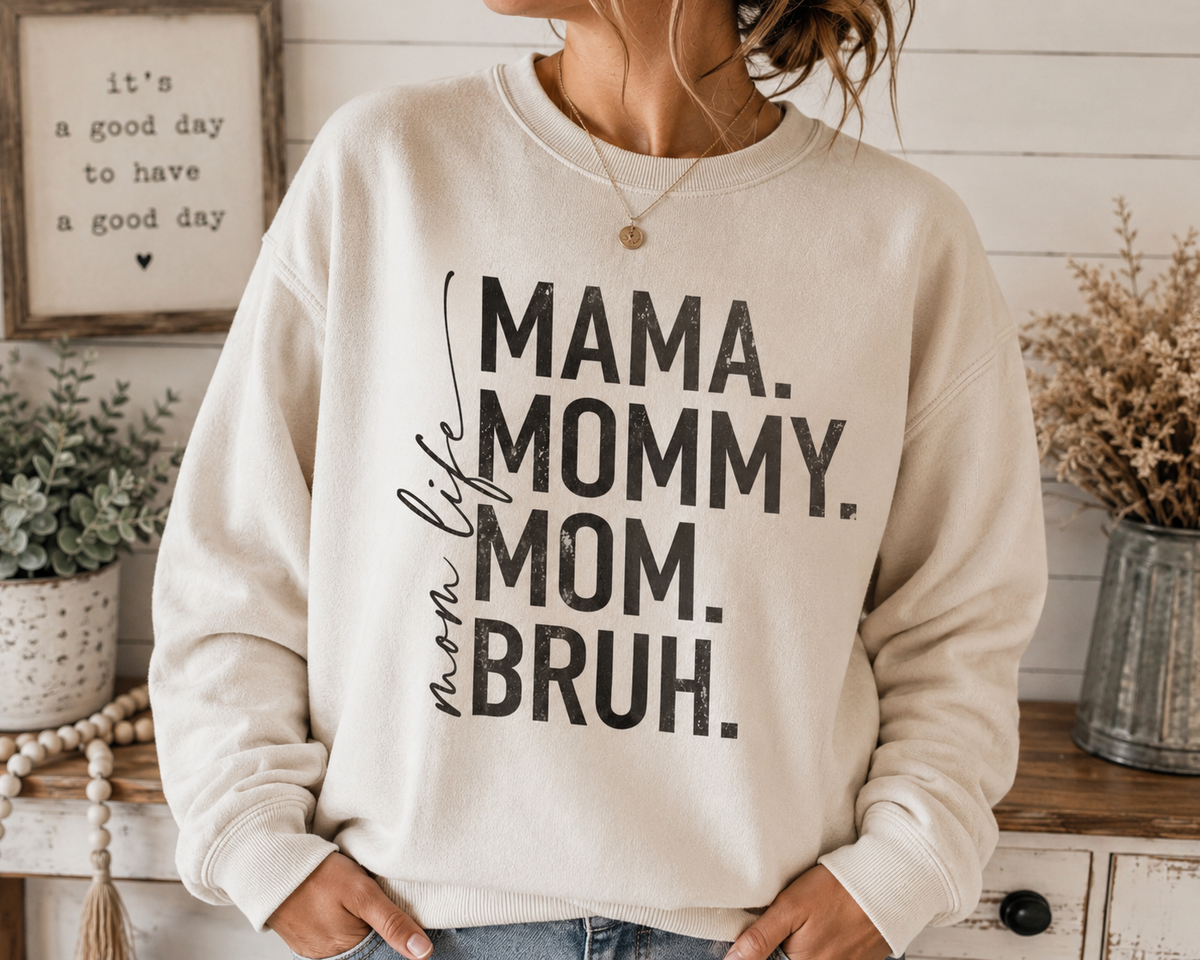 Mom Life Mama Mommy Mom Bruh Sweatshirt | Funny Mom Crewneck