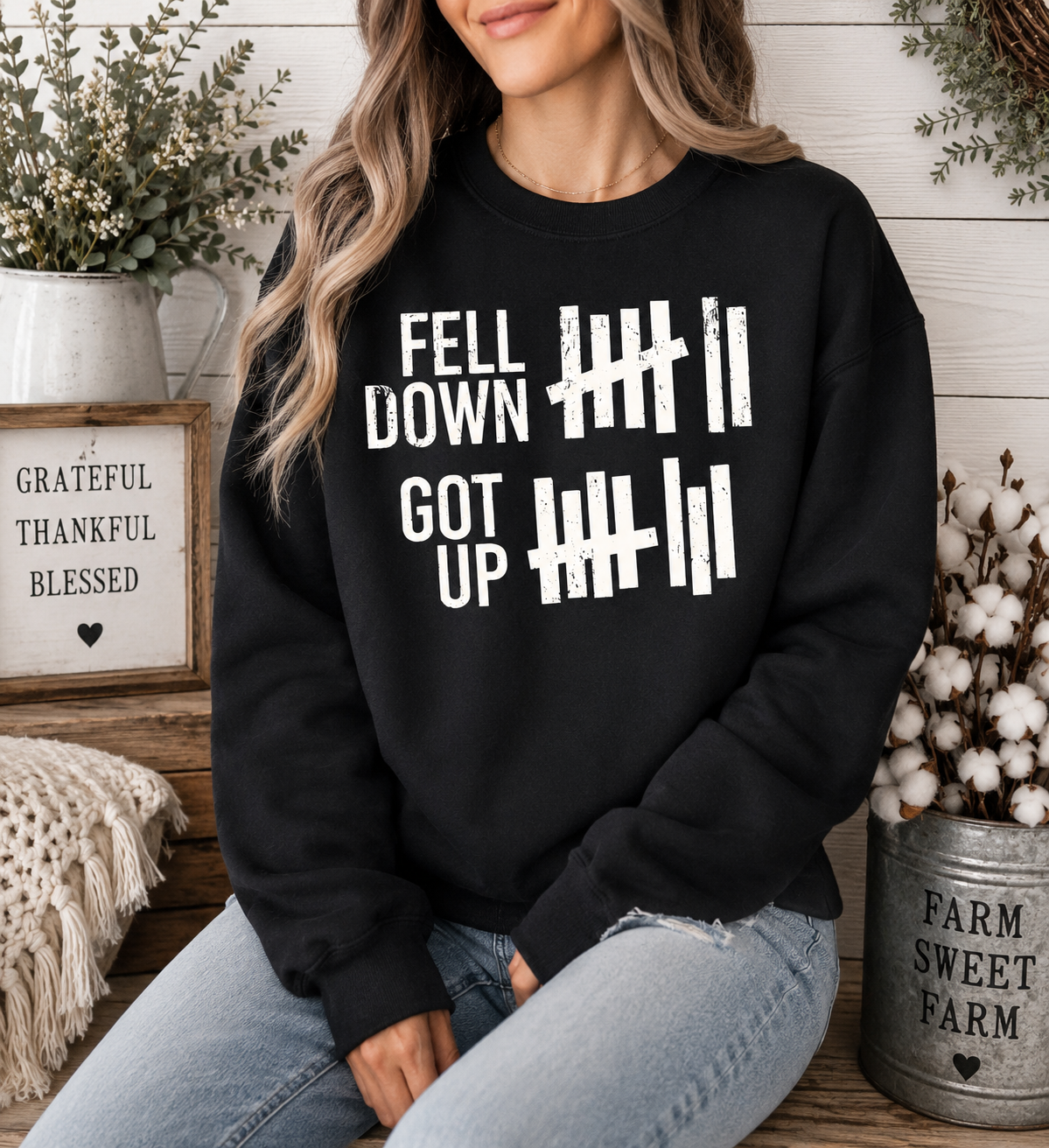 Fell Down Got Up Sweatshirt – Inspirational Black Graphic Crewneck