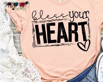 Bless Your Heart Southern Graphic T-Shirt | Southern Saying Tee