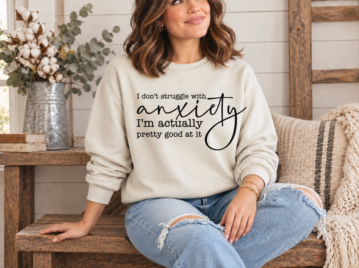 I Don’t Struggle With Anxiety Funny Graphic T-Shirt – Sarcastic Women's Tee